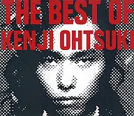 Kenji Ohtsuki / Oken Best THE BEST OF KENJI OHTSUKI