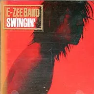 E-ZEE BAND / SWINGIN'