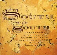 Masaki Ueda & South to South / Symphona, アンシンスナ - South to South '91 Live