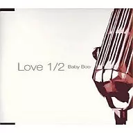 Baby Boo / Love 1/2