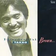 堀内 孝雄        /BROWN