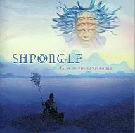 SHPONGLE/TALES OF THE INEXPRESSIBLE