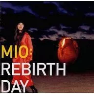 MIO / REBIRTHDAY