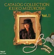 Keiko Mizukoshi / CATALOG COLLECTION VOL. II (Discontinued)