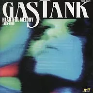 GASTUNK / HEARTFUL MELODY(1983-1988)
