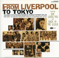 Omnibus / FROM LIVERPOOL TO TOKYO ~ THE SONGS OF THE FABULOUS FOURSOME BY JAPANESE PERFORMERS 1964-1970 ~