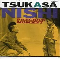 Tsukasa Nishi / PRECIOUS MOMENT (disused edition)