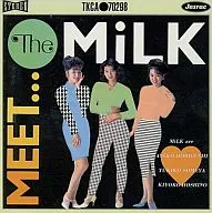 MiLK / MEET The MiLK