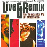 Rie Tomosaka / Live & Remix Rie Tomosaka vs Eri Sakatomo (Obsolete)