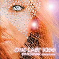 傳田真央 / ONE LAST KiSS