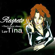 Luv Tina / Rebeto ~ Tina's cover album ~