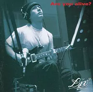 LIV / Are you alive? (limited edition)