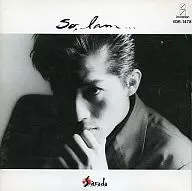 Hiroyuki Sanada / SO, I am.