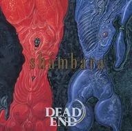 DEAD END / SHAMBARA (limited edition)