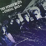 THE STREET BEATS / ETERNAL ROCK
