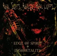 EDGE OF SPIRIT,IMMORTALITY / real sights,realize,real lights