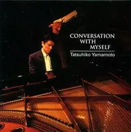 Tatsuhiko Yamamoto / Conversation with My Self