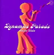 和田アキ子 / DYNAMITE PARADE