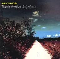 ビヨンズ / ワールド・チェインジド・イントゥサンデイ・アフタヌーン