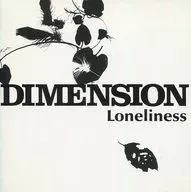 DIMENSION / Loneliness