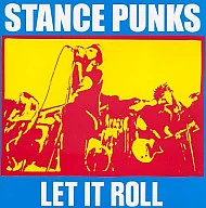 STANCE PUNKS /LETITROLL