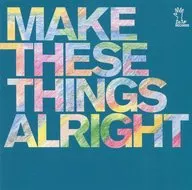 miaou / make these things alright