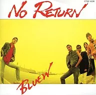Bluew / No Return