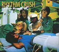 LADIES ROOM / RHYTHM CRUSH [First Press Limited edition] (obsolete edition)