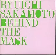 Ryuichi Sakamoto / Behind the Mask + 3 (discontinued)