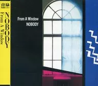 NOBODY/From A Window(停產)