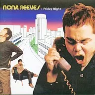 诺娜·里布斯/FRIDAY NIGHT