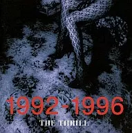 THE THRILL / CD&DVD THE BEST 1992-1996