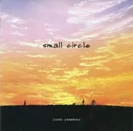 Junko Yamamoto / Small Circle