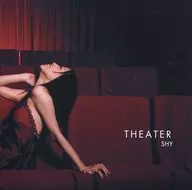 SHY/THEATER