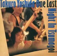 Takuro Yoshida / Takuro Yoshida One Last Night In Tsumagoi