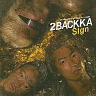 2BACKKA / Sign