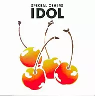 SPECIAL OTHERS / IDOL