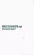 the band apar/RECOGINIZE ep