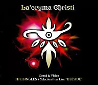 La’cryma Christi / Sound ＆ Vision THE SINGLES + Selection from Live “DECADE”