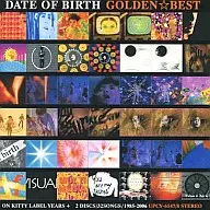 DATE OF BIRTH / DATE OF BIRTH Golden ☆ Best