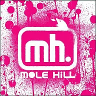 MOLE HILL/MOLEHILL