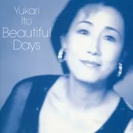 Yukari Ito / Beautiful Days (discontinued)