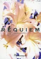Phantasmagoria / REQUIEM ~ FLORAL EDITION ~