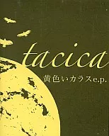 Tacica / Yellow Crow e. p. [First Press Limited Ban]