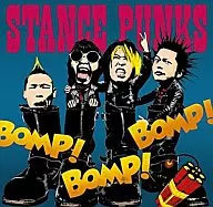 STANCE PUNKS / BOMP!BOMP!BOMP!