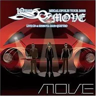 m.o.v.e/m.o.v.e 10 YEARS ANNIVERSARY MEGALOPOLIS TOUR 2008 LIVE