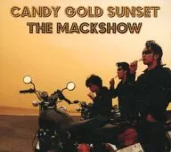 THE MACKSHOW/CANDY GOLD SUNSET