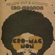 cro-magnon/Mellow out&Acoustic