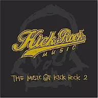 THE MUSIC OF KICK ROCK vol.2