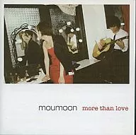 Moumoon / more than love with DVDs